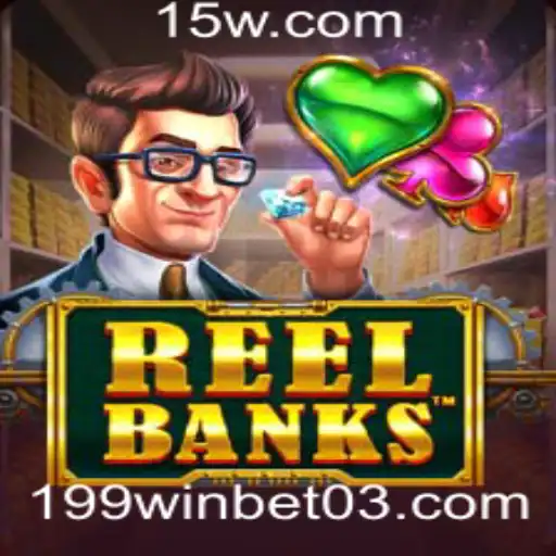 Explorando o Mundo de ReelBanks: O Jogo de Apostas 199win