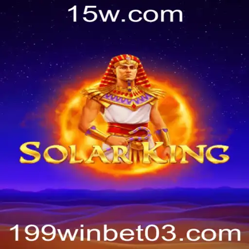 Descubra o Universo de SolarKing: Regras e Estratégias para Dominar 199win Bet