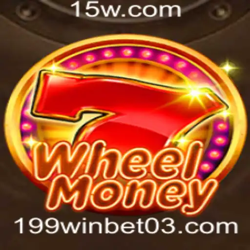 Explorando o Fascinante Jogo de Estratégia WheelMoney e a Emoção da Aposta 199win bet